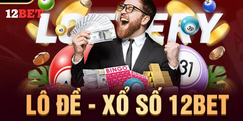 12Bet - Top nhà cái lô đề 1 ăn 99 với nhiều ưu đãi hấp dẫn